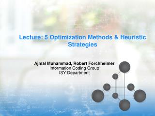 Lecture: 5 Optimization Methods &amp; Heuristic Strategies