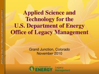 Applied Science and Technology for the U.S. Department of Energy Office of Legacy Management