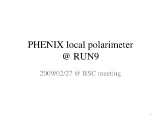 PHENIX local polarimeter @ RUN9