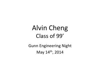 Alvin Cheng Class of 99’