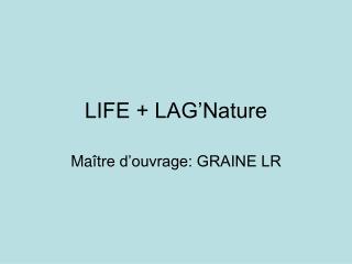 LIFE + LAG’Nature