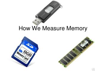 How We Measure Memory