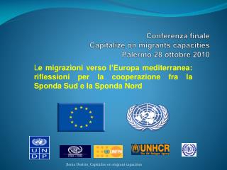 Conferenza finale Capitalize on migrants capacities Palermo 28 ottobre 2010