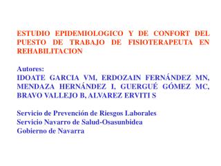 ESTUDIO EPIDEMIOLOGICO Y DE CONFORT DEL PUESTO DE TRABAJO DE FISIOTERAPEUTA EN REHABILITACION