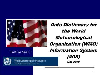 Data Dictionary for the World Meteorological Organization (WMO) Information System (WIS) Oct 2008