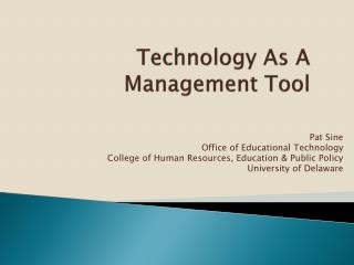 Technology As A Management Tool