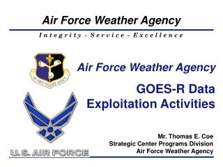 Air Force Weather Agency GOES-R Data Exploitation Activities