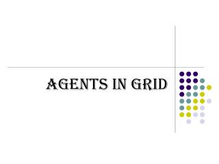 Agents in Grid