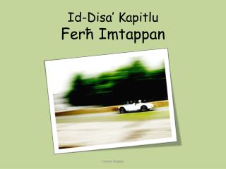 Id-Disa’ Kapitlu Ferħ Imtappan