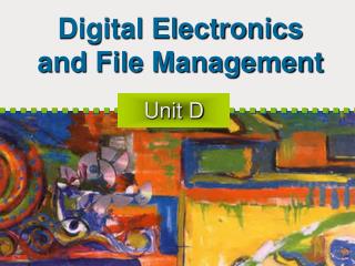 Digital Electronics and File Management