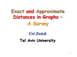 Exact and Approximate Distances in Graphs – A Survey