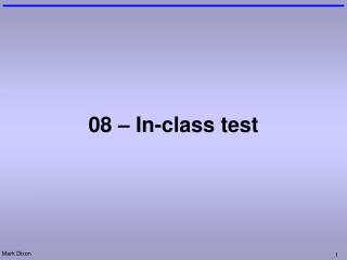 08 – In-class test