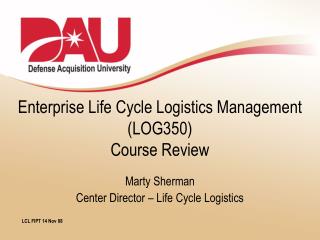 Enterprise Life Cycle Logistics Management (LOG350) Course Review