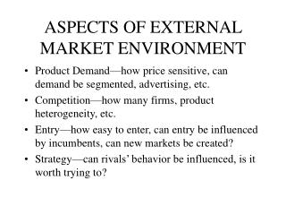 ASPECTS OF EXTERNAL MARKET ENVIRONMENT