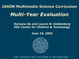 JASON Multimedia Science Curriculum Multi-Year Evaluation