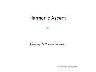 Harmonic Ascent 