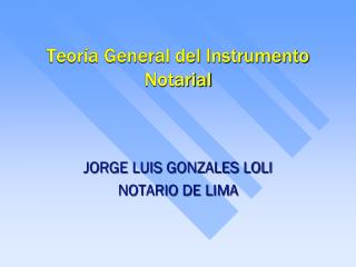 Teoría General del Instrumento Notarial