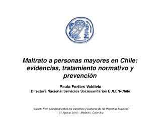 Maltrato a personas mayores en Chile: evidencias, tratamiento normativo y prevención