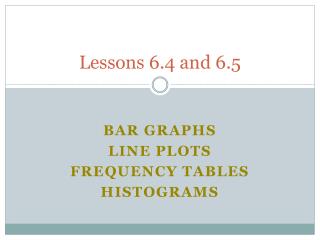 Lessons 6.4 and 6.5