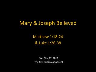 Mary &amp; Joseph Believed