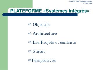 PLATEFORME «Systèmes intégrés»
