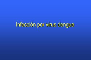 Infección por virus dengue