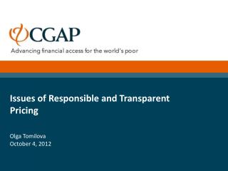 Issues of Responsible and Transparent Pricing Olga Tomilova October 4, 2012