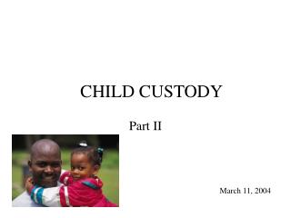 CHILD CUSTODY