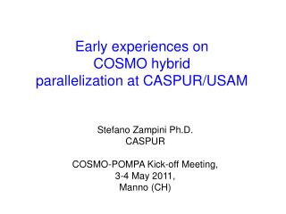 Early experiences on COSMO hybrid parallelization at CASPUR/USAM