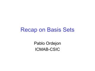 Recap on Basis Sets