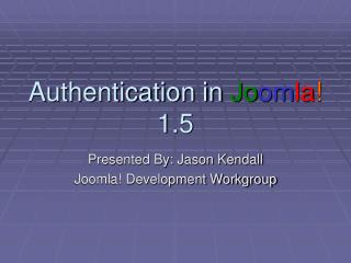 Authentication in Jo om la ! 1.5