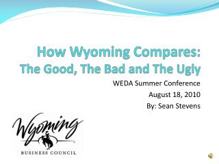 How Wyoming Compares: The Good, The Bad and The Ugly