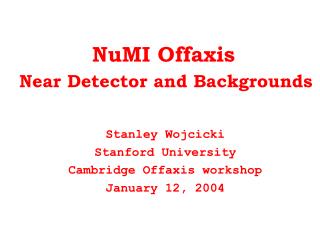 NuMI Offaxis Near Detector and Backgrounds