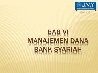 BAB VI MANAJEMEN DANA BANK SYARIAH