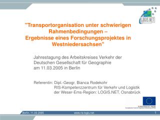 Jahrestagung des Arbeitskreises Verkehr der 				Deutschen Gesellschaft für Geographie