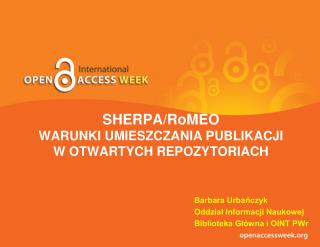 SHERPA/RoMEO WARUNKI UMIESZCZANIA PUBLIKACJI W OTWARTYCH REPOZYTORIACH