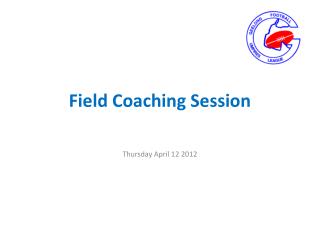 Field Coaching Session