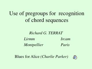 Use of pregroups for recognition of chord sequences