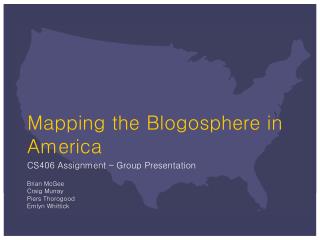 Mapping the Blogosphere in America