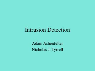 Intrusion Detection