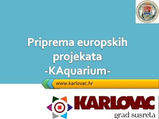 Priprema europskih projekata -KAquarium-