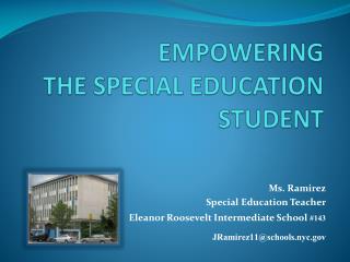 EMPOWERING THE SPECIAL EDUCATION STUDENT