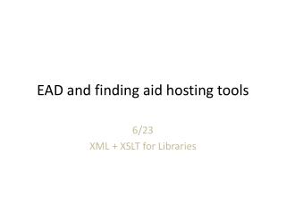 EAD and finding aid hosting tools