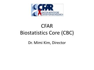 CFAR Biostatistics Core (CBC)
