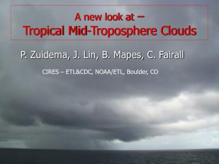 A new look at – Tropical Mid-Troposphere Clouds