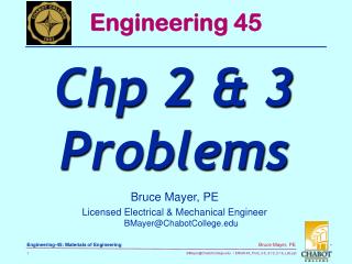 Bruce Mayer, PE Licensed Electrical &amp; Mechanical Engineer BMayer@ChabotCollege