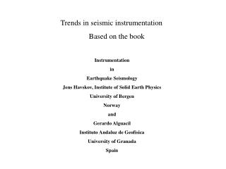 Trends in seismic instrumentation