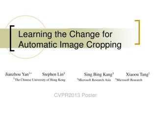 Learning the Change for Automatic Image Cropping