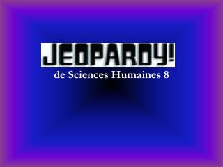 de Sciences Humaines 8