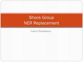 Shock Group NER Replacement